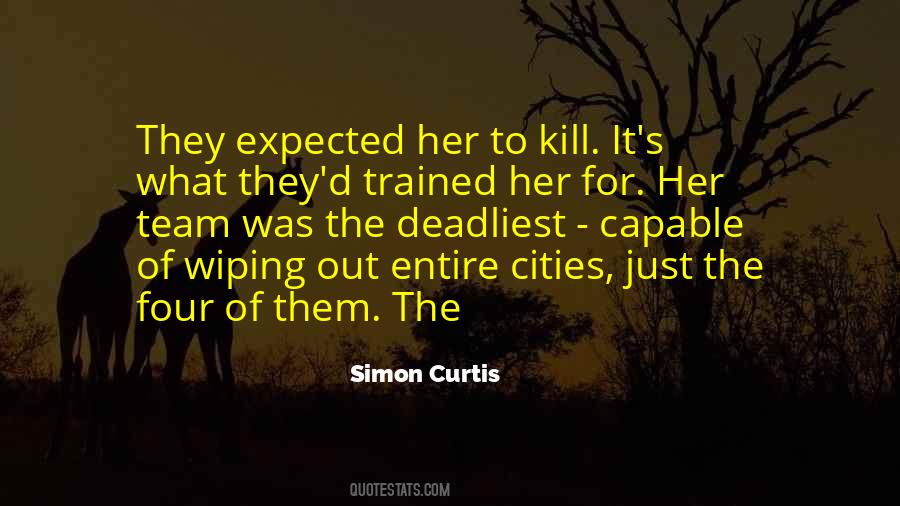 Simon Curtis Quotes #1390323