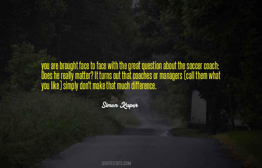 Simon Kuper Quotes #550740