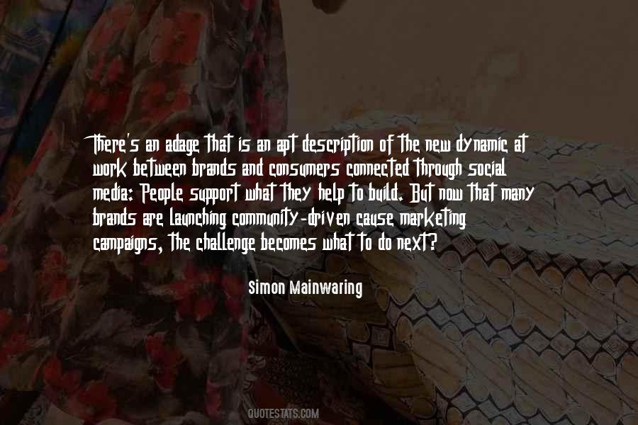 Simon Mainwaring Quotes #1256260