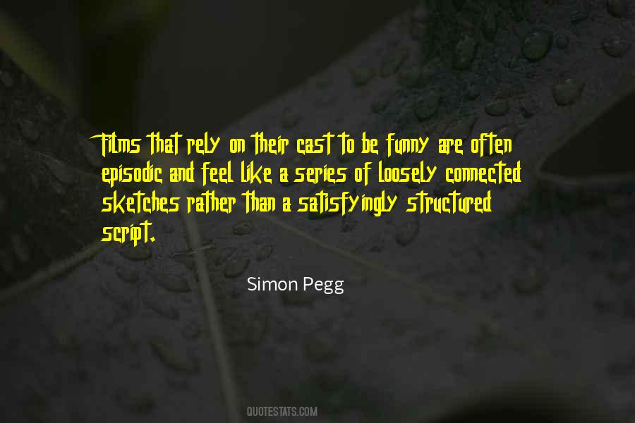 Simon Pegg Quotes #1623364
