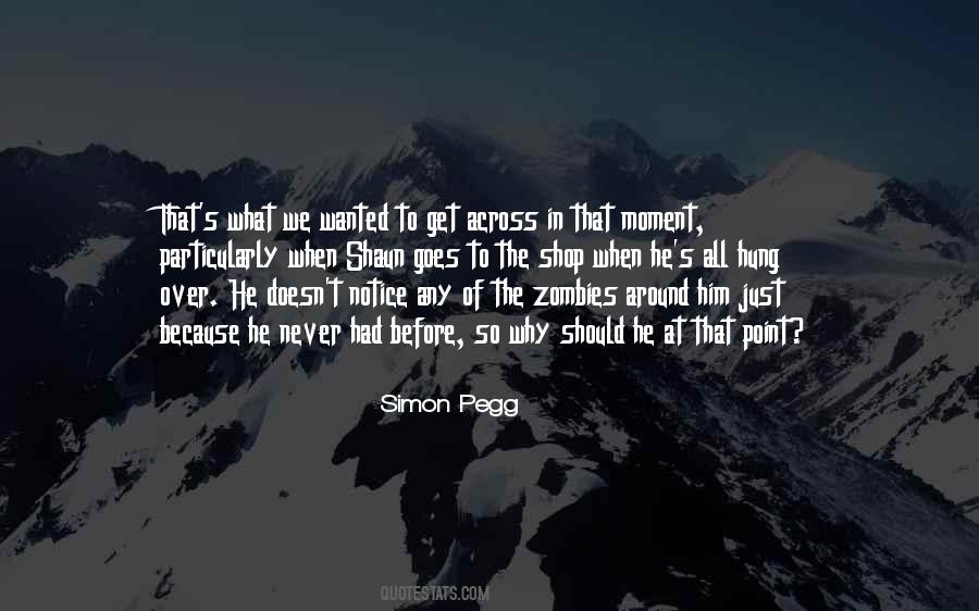 Simon Pegg Quotes #1697973