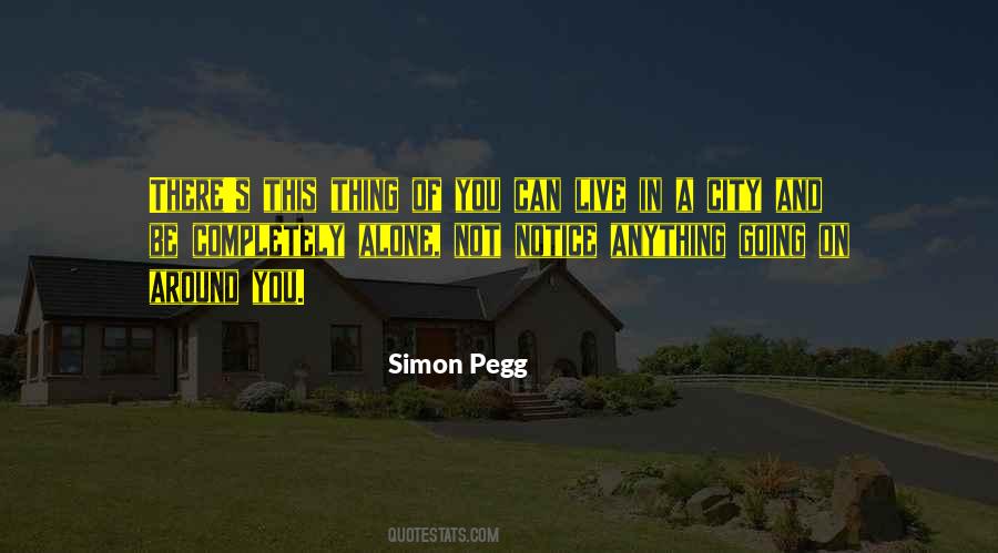 Simon Pegg Quotes #771190