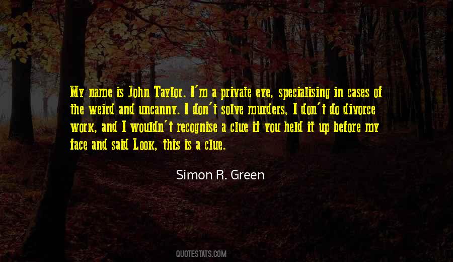 Simon R. Green Quotes #528730
