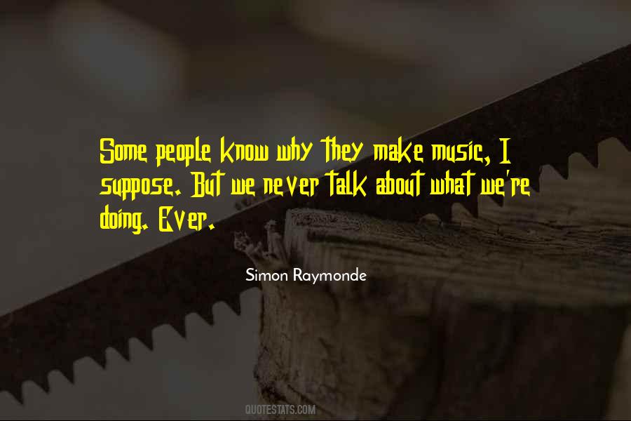 Simon Raymonde Quotes #1654776