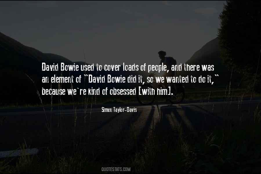 Simon Taylor-Davis Quotes #524755