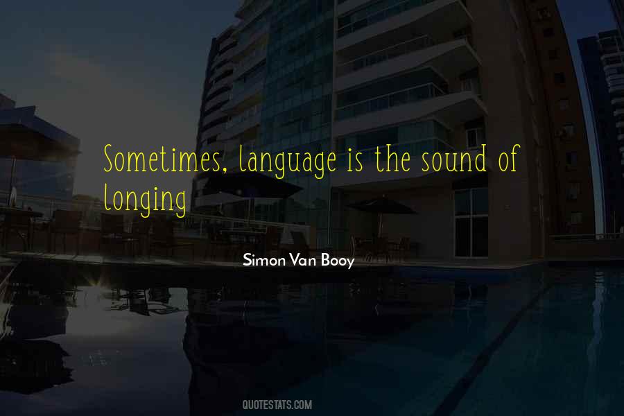 Simon Van Booy Quotes #1734128