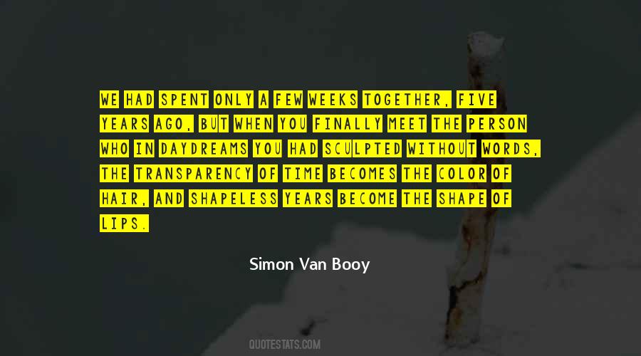 Simon Van Booy Quotes #1806266