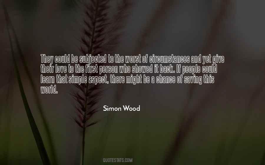 Simon Wood Quotes #1064472