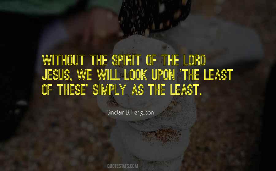 Sinclair B. Ferguson Quotes #560796