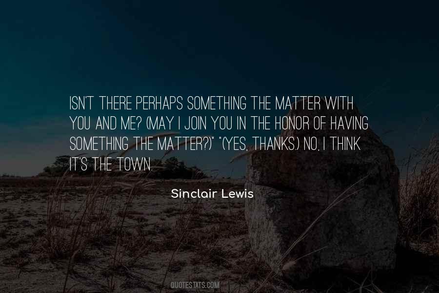 Sinclair Lewis Quotes #56937