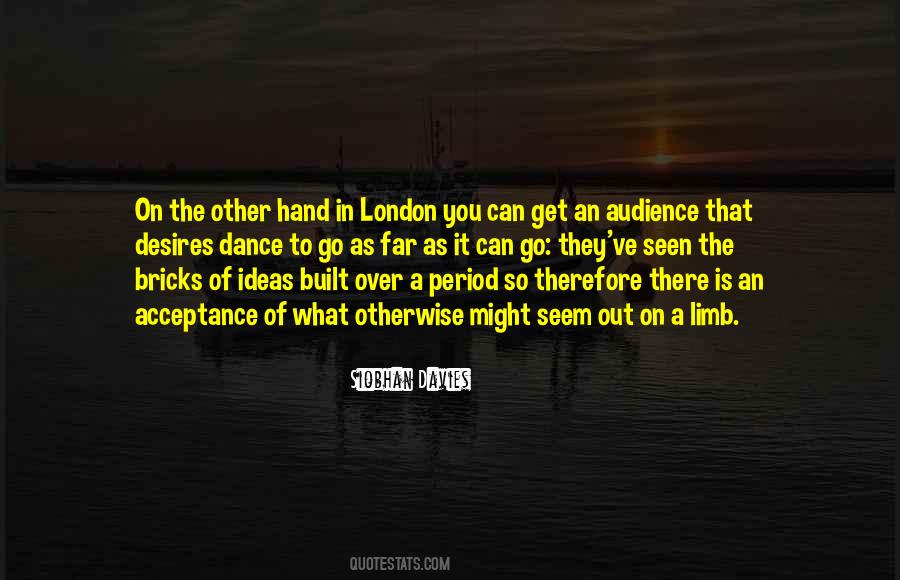Siobhan Davies Quotes #776097