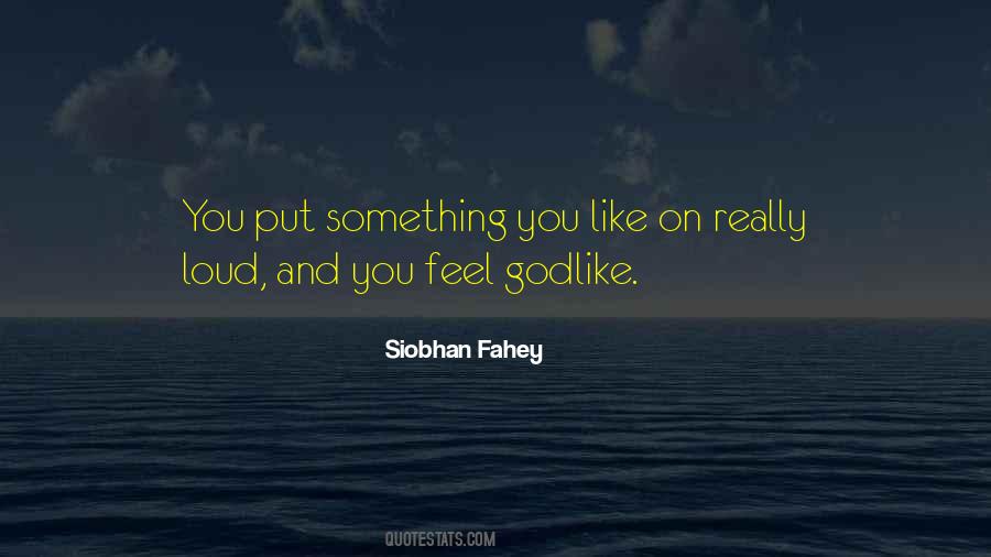 Siobhan Fahey Quotes #1371734