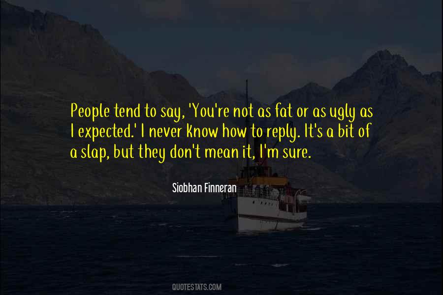 Siobhan Finneran Quotes #1642681