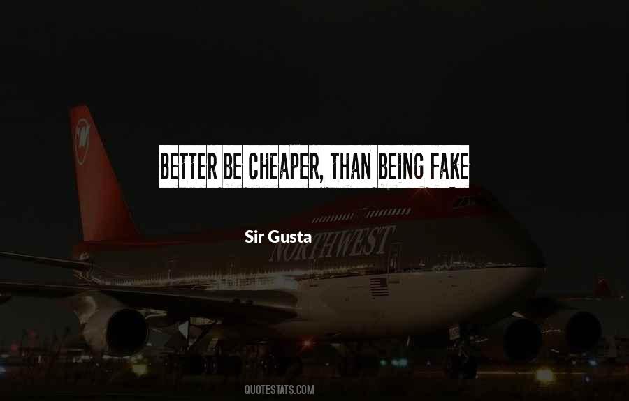 Sir Gusta Quotes #350311