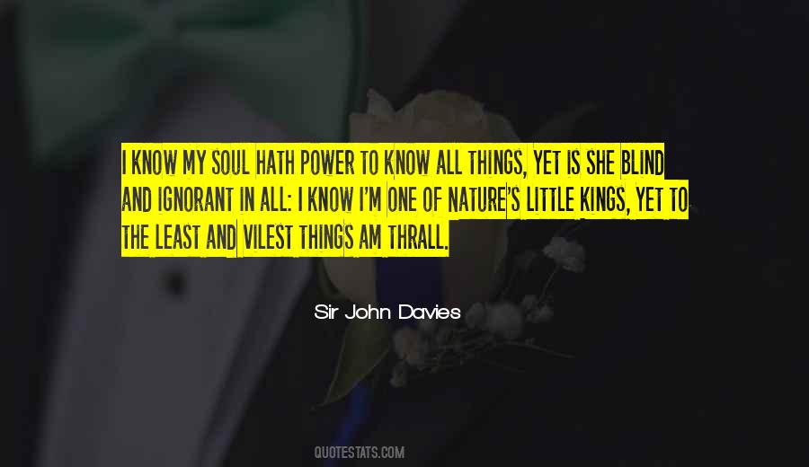 Sir John Davies Quotes #1653959