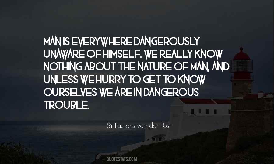 Sir Laurens Van Der Post Quotes #1694323