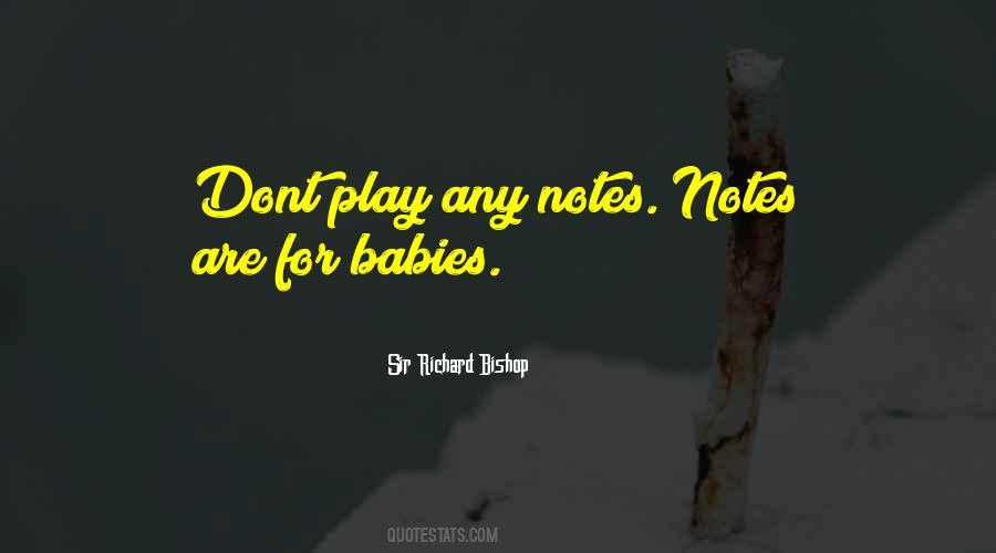 Sir Richard Bishop Quotes #1493512 Sir Richard Bishop Quotes #1493512
