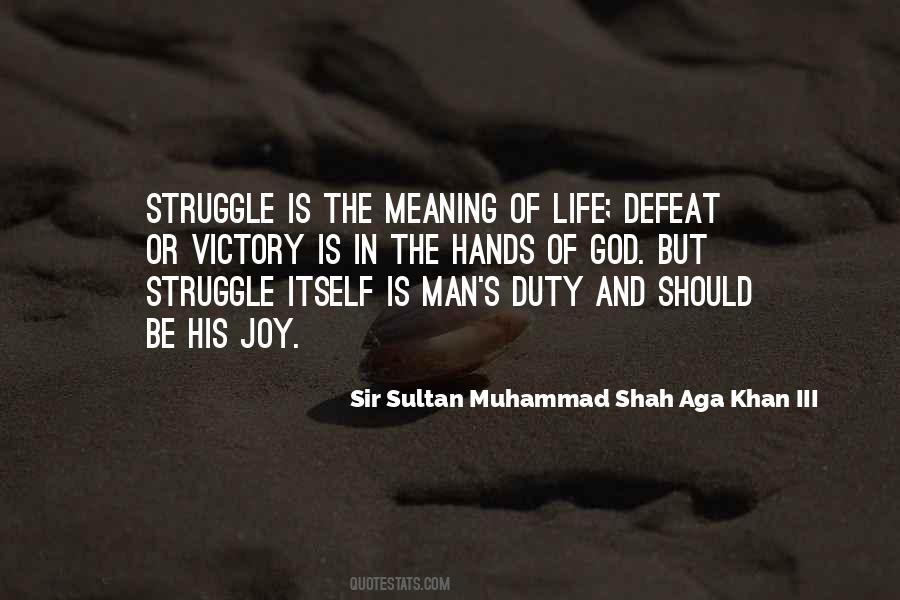 Sir Sultan Muhammad Shah Aga Khan III Quotes #326867