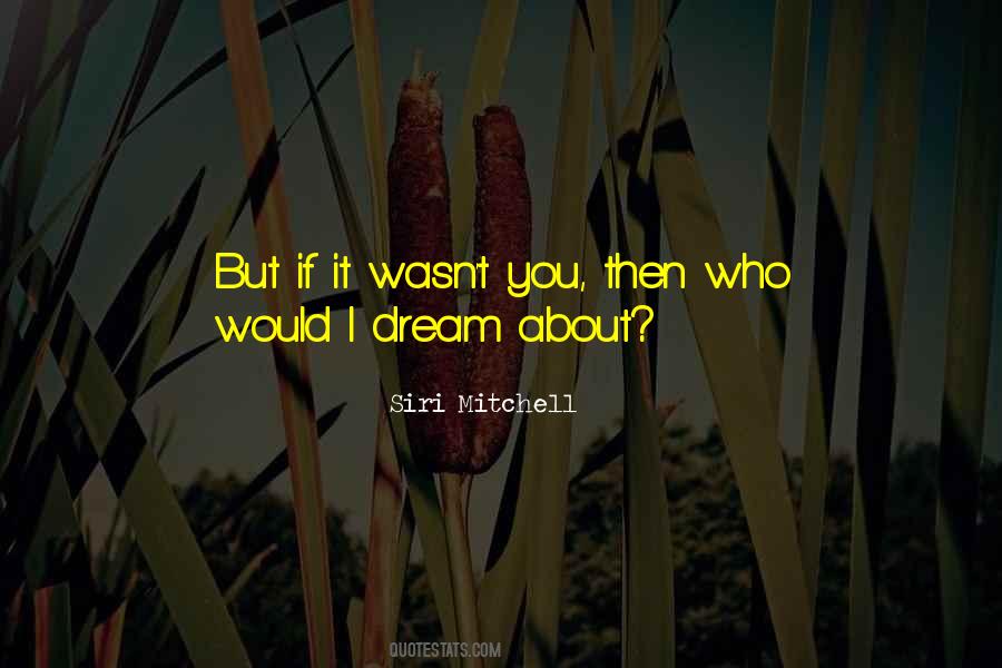Siri Mitchell Quotes #1681093
