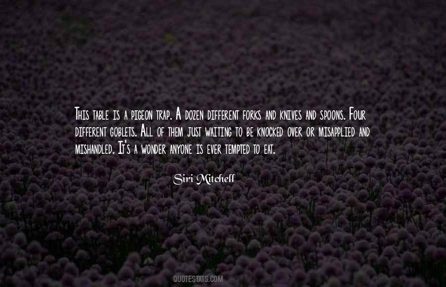 Siri Mitchell Quotes #795556