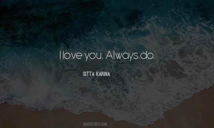 Sitta Karina Quotes #1047693