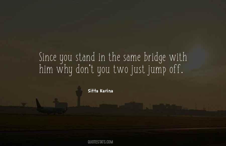 Sitta Karina Quotes #966091