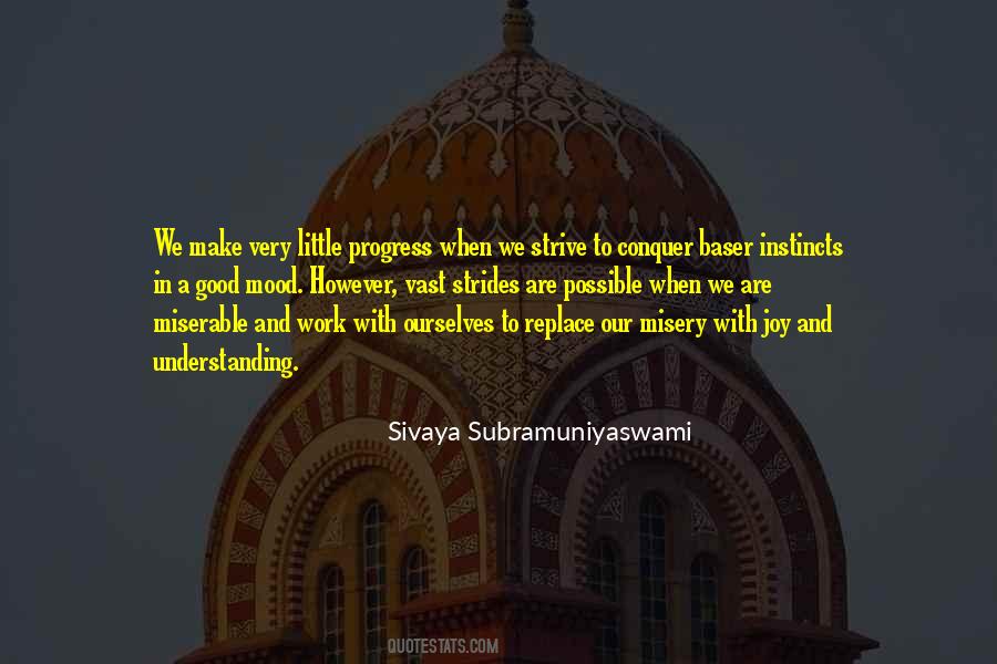 Sivaya Subramuniyaswami Quotes #752793