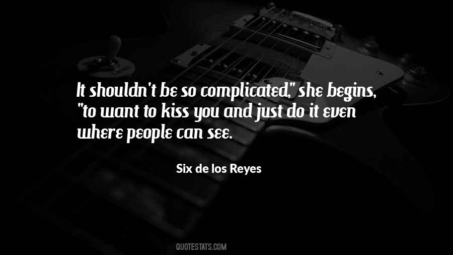 Six De Los Reyes Quotes #1676880