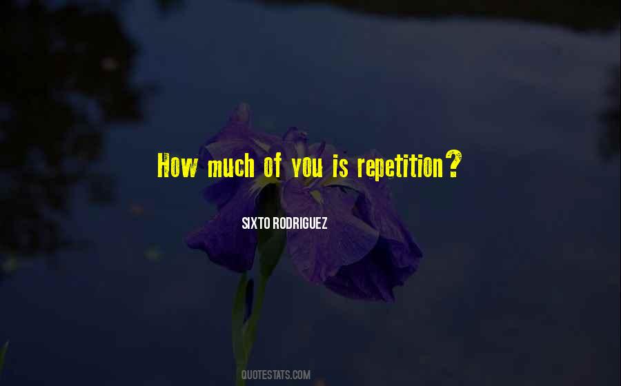 Sixto Rodriguez Quotes #794443