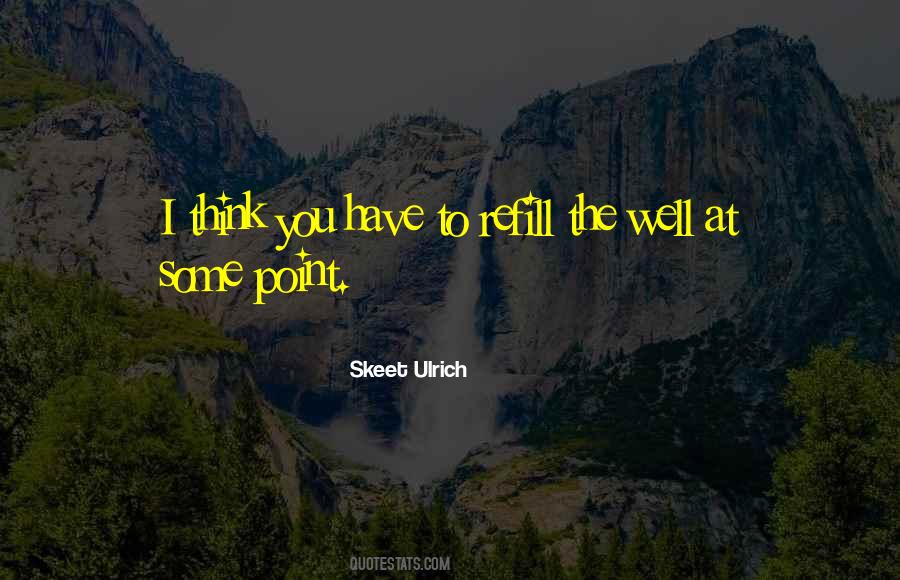 Skeet Ulrich Quotes #1451345