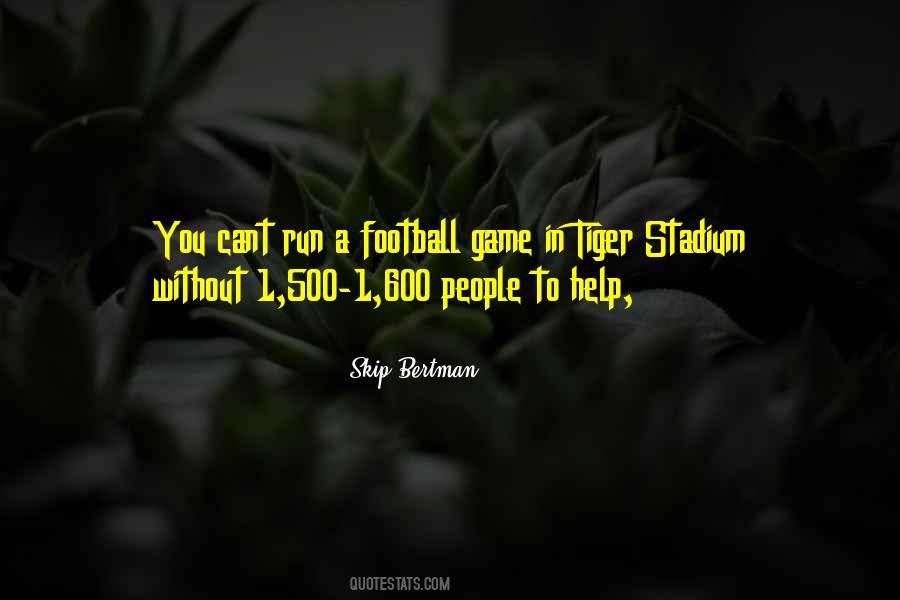 Skip Bertman Quotes #1530424