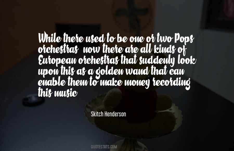 Skitch Henderson Quotes #770425