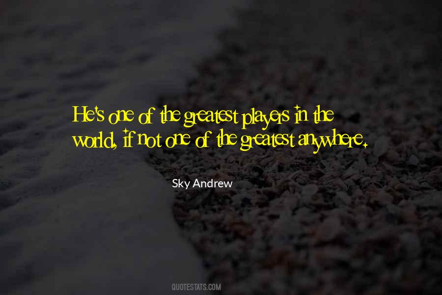 Sky Andrew Quotes #507064 Sky Andrew Quotes #507064