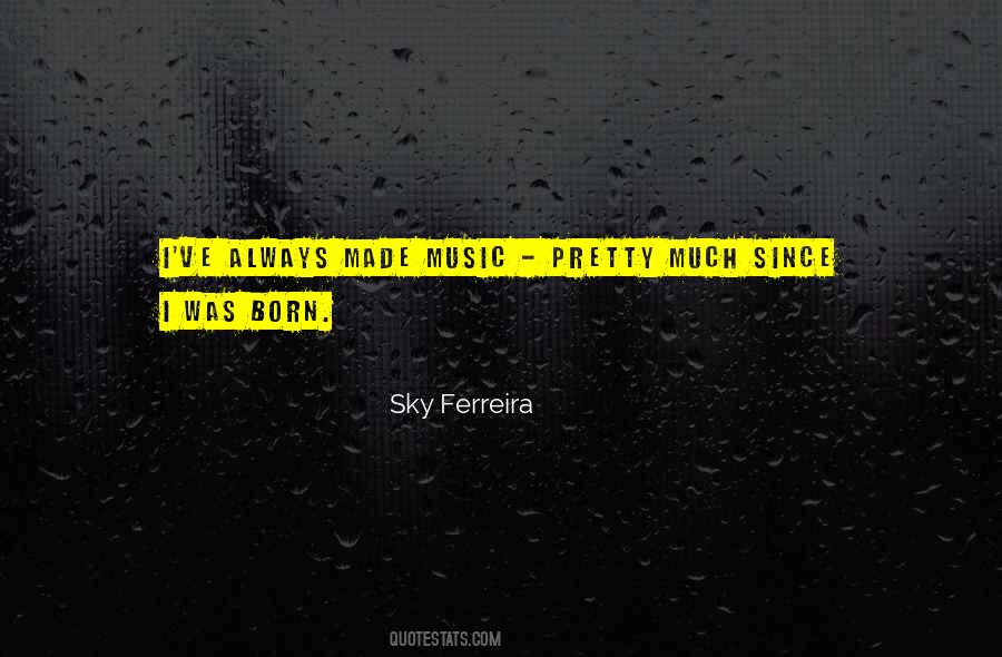 Sky Ferreira Quotes #315837