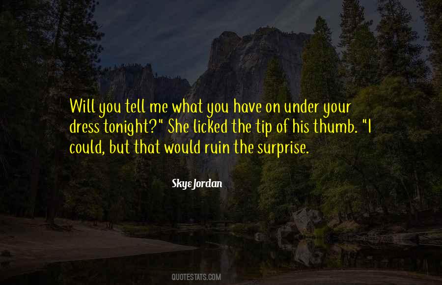 Skye Jordan Quotes #1057156