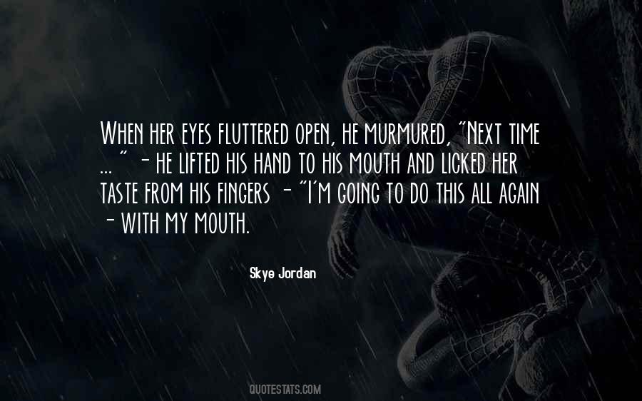 Skye Jordan Quotes #745435