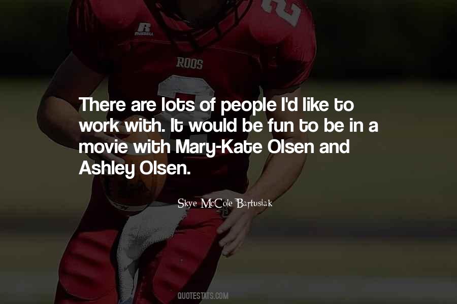 Skye McCole Bartusiak Quotes #904795