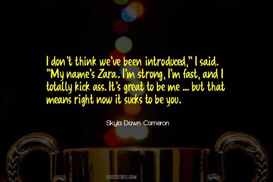 Skyla Dawn Cameron Quotes #1672252