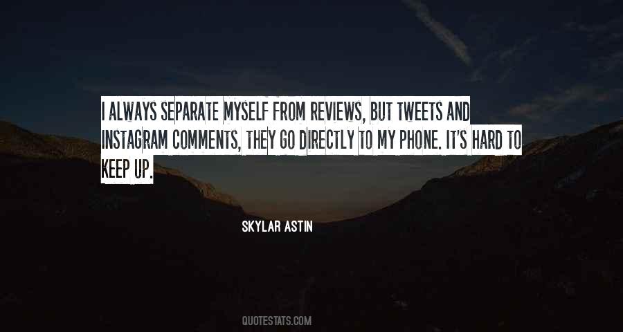 Skylar Astin Quotes #316599