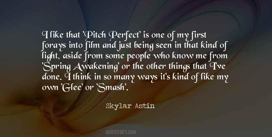 Skylar Astin Quotes #974709