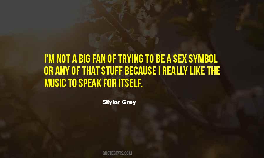 Skylar Grey Quotes #1429350
