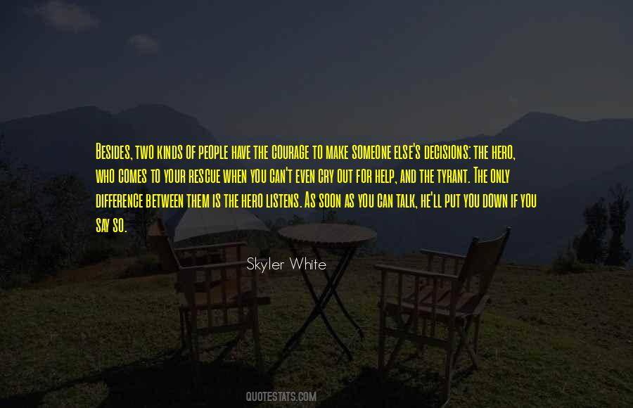 Skyler White Quotes #897854