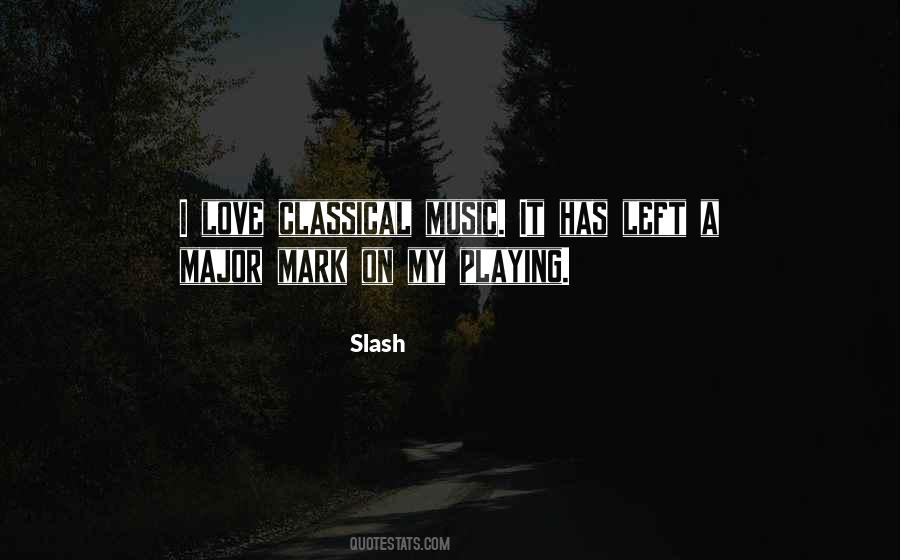 Slash Quotes #1475246