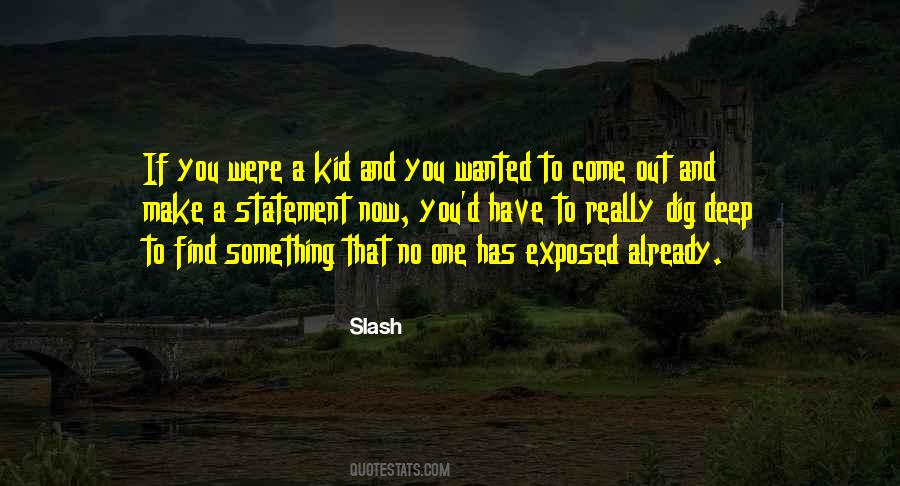 Slash Quotes #1745827