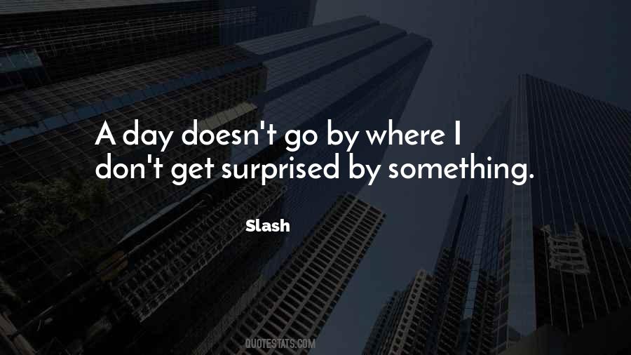 Slash Quotes #293286