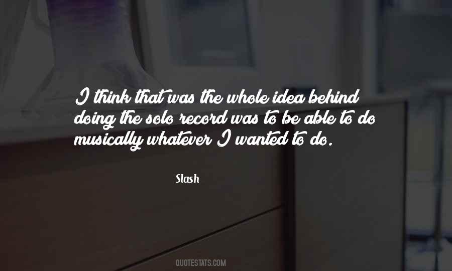 Slash Quotes #970954