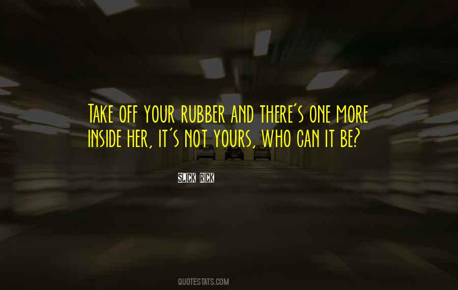 Slick Rick Quotes #1543911