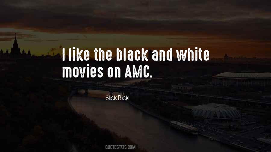 Slick Rick Quotes #1620762