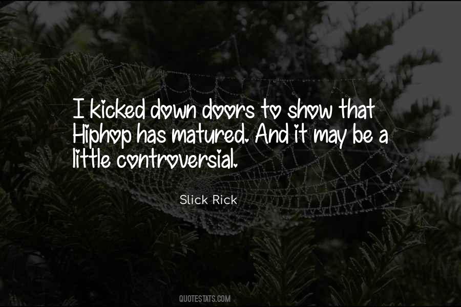 Slick Rick Quotes #168582