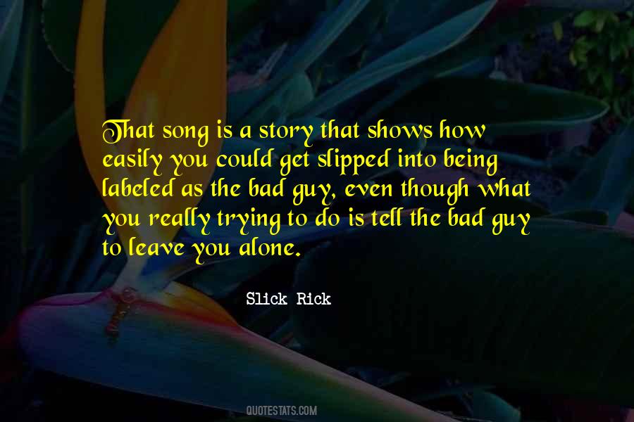 Slick Rick Quotes #90727